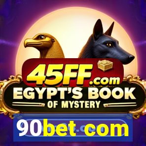 90bet com